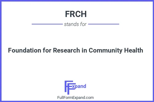 Full form of FRCH