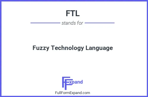 Full form of FTL