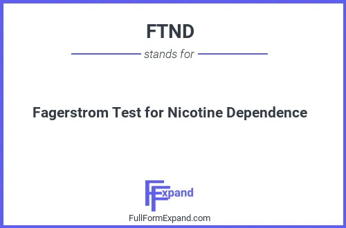 Full form of FTND