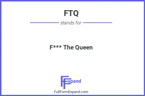 Full form of FTQ