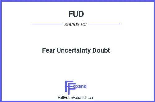 Full form of FUD