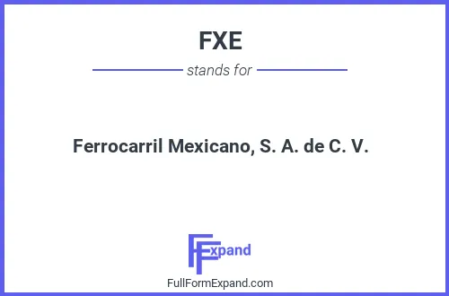 Full form of FXE