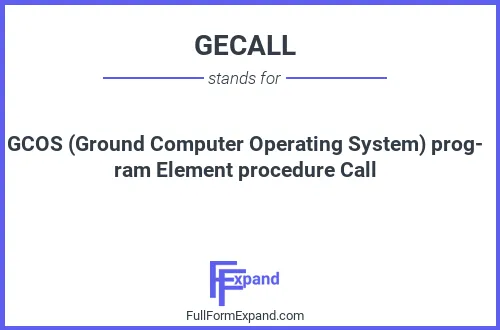 Full form of GECALL