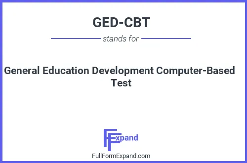 Full form of GED-CBT