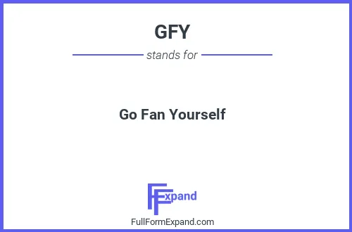 Full form of GFY