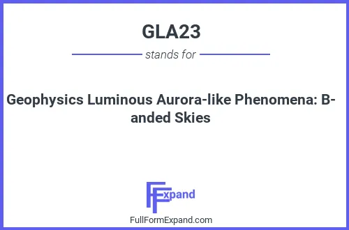 Full form of GLA23