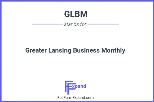 Full form of GLBM