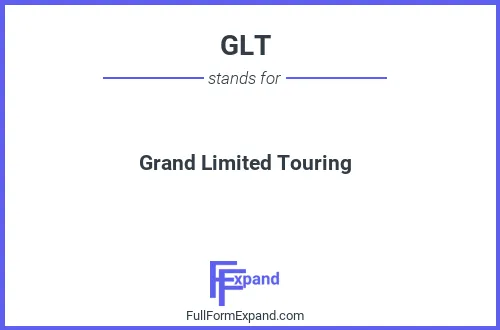 Full form of GLT