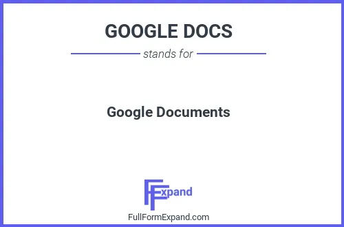 Full form of GOOGLE DOCS