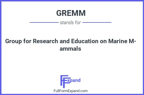 Full form of GREMM