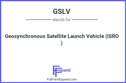 Full form of GSLV