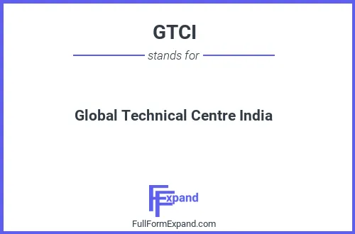 Full form of GTCI