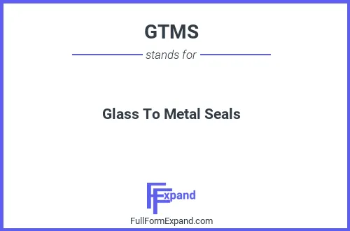 Full form of GTMS