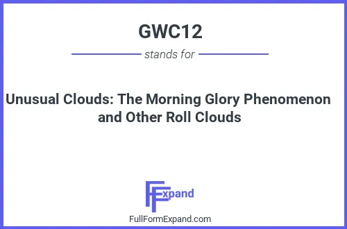 Full form of GWC12