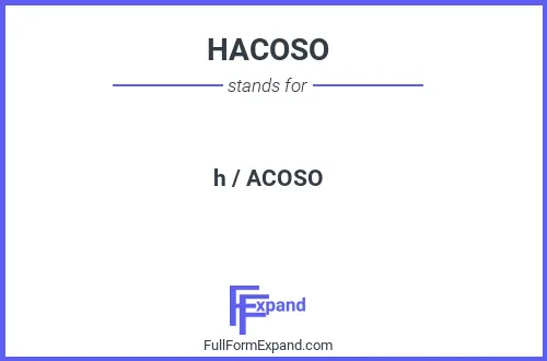 Full form of HACOSO