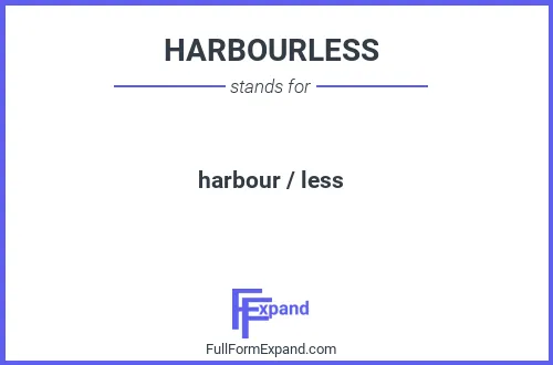 Full form of HARBOURLESS