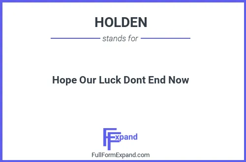 Full form of HOLDEN
