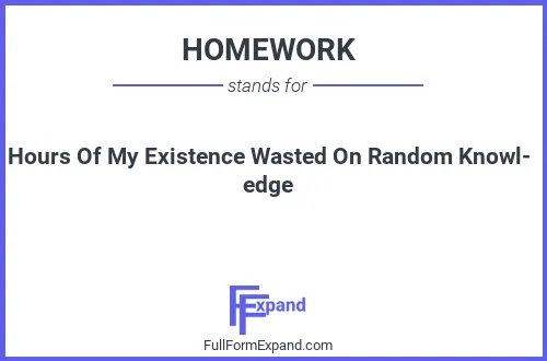 Full form of HOMEWORK