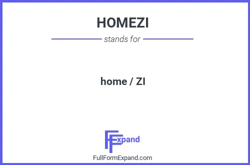 Full form of HOMEZI