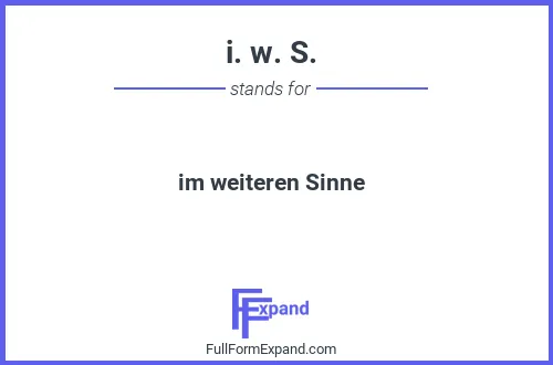 Full form of i. w. S.