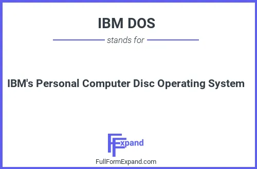 Full form of IBM DOS