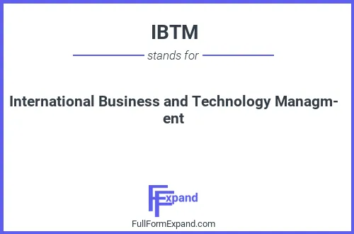 Full form of IBTM