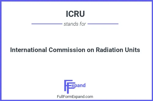 Full form of ICRU