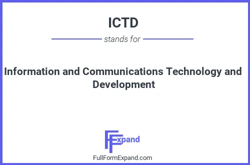 Full form of ICTD