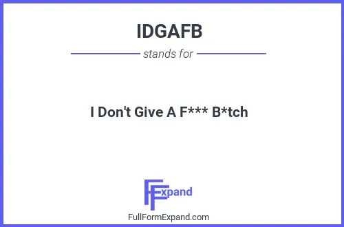 Full form of IDGAFB