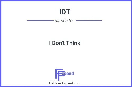 Full form of IDT