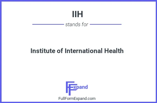 Full form of IIH
