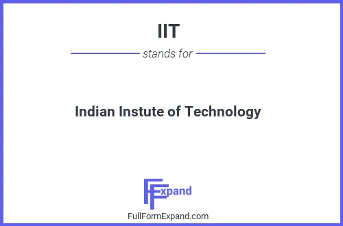 Full form of IIT