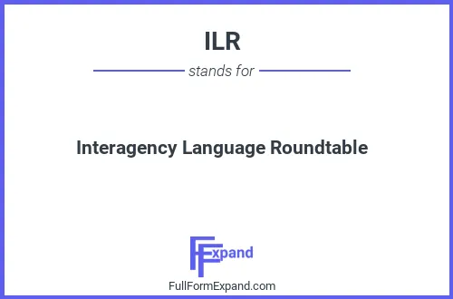 Full form of ILR