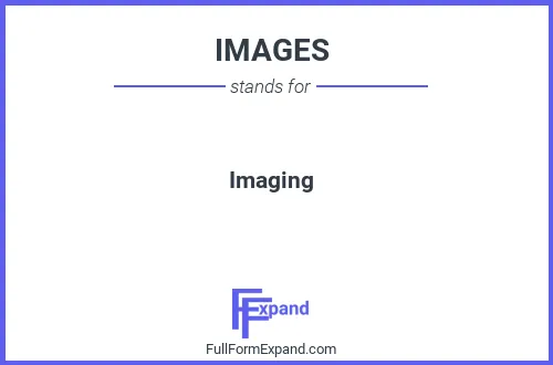 Full form of IMAGES