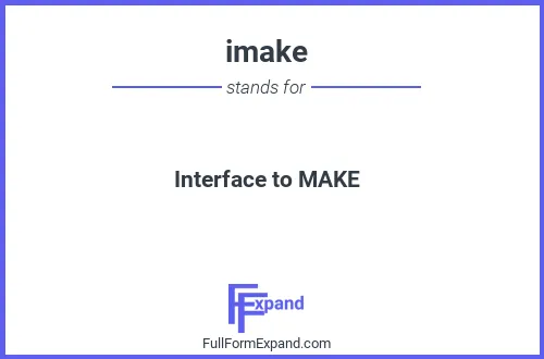 Full form of imake