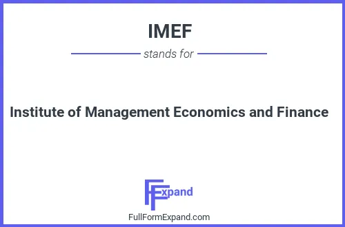 Full form of IMEF