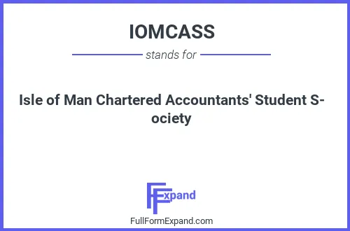 Full form of IOMCASS