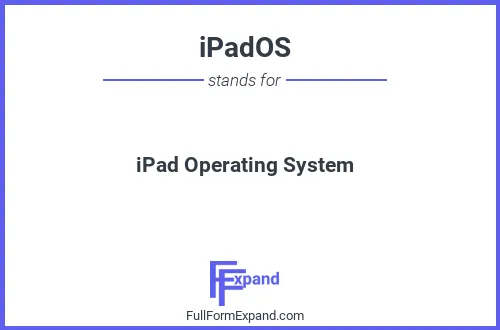 Full form of iPadOS