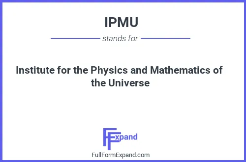Full form of IPMU