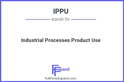 Full form of IPPU