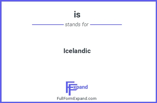 Full form of is