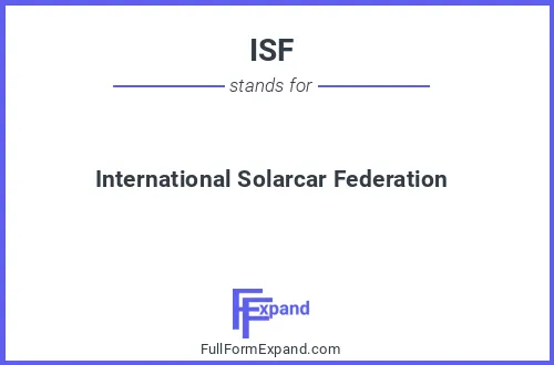 Full form of ISF
