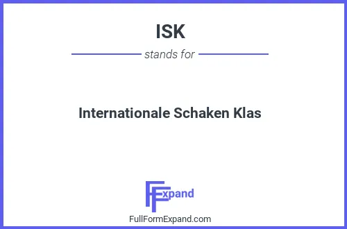 Full form of ISK