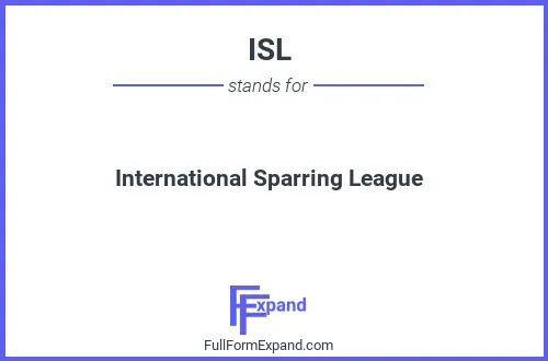 Full form of ISL