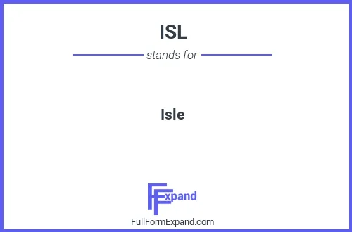 Full form of ISL