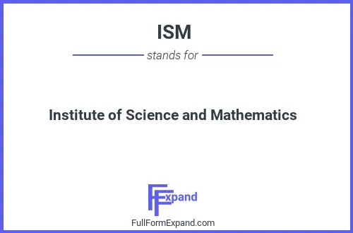Full form of ISM