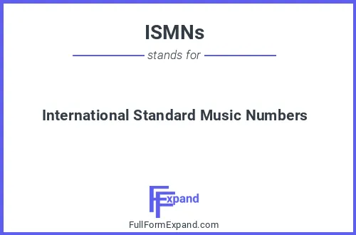 Full form of ISMNs