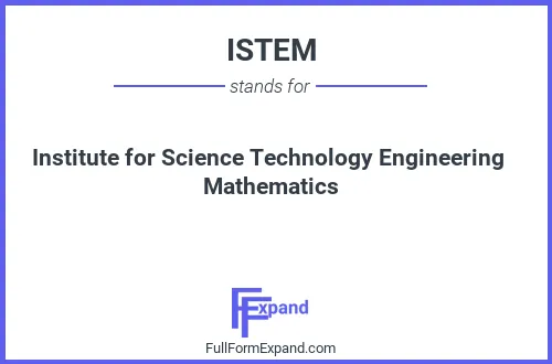 Full form of ISTEM