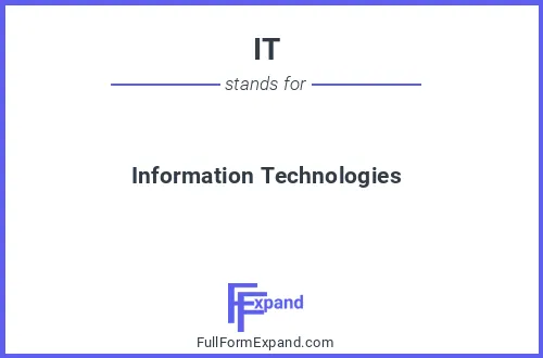 Full form of IT
