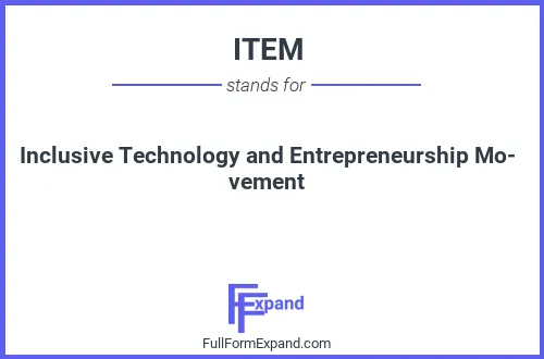 Full form of ITEM